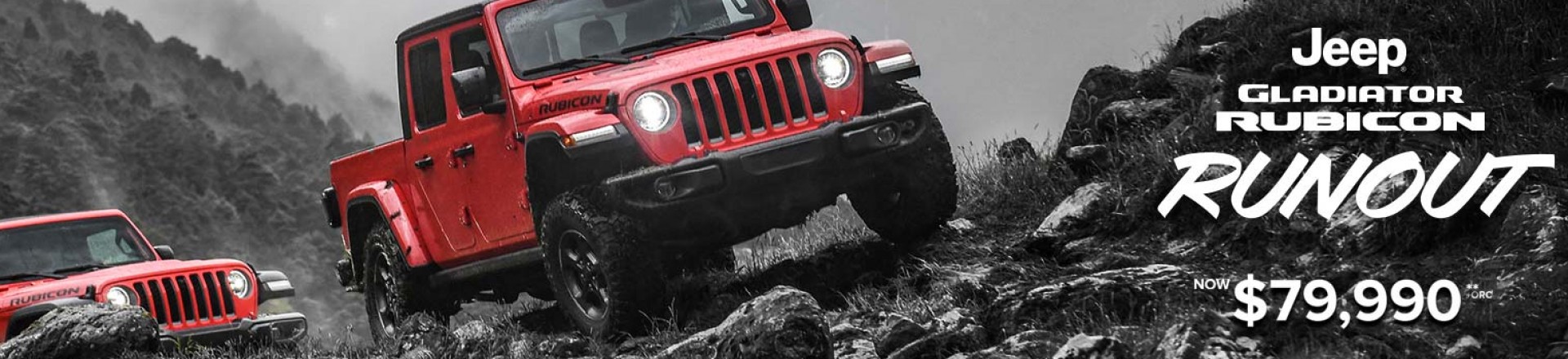 GLADIATOR RUBICON RUNOUT